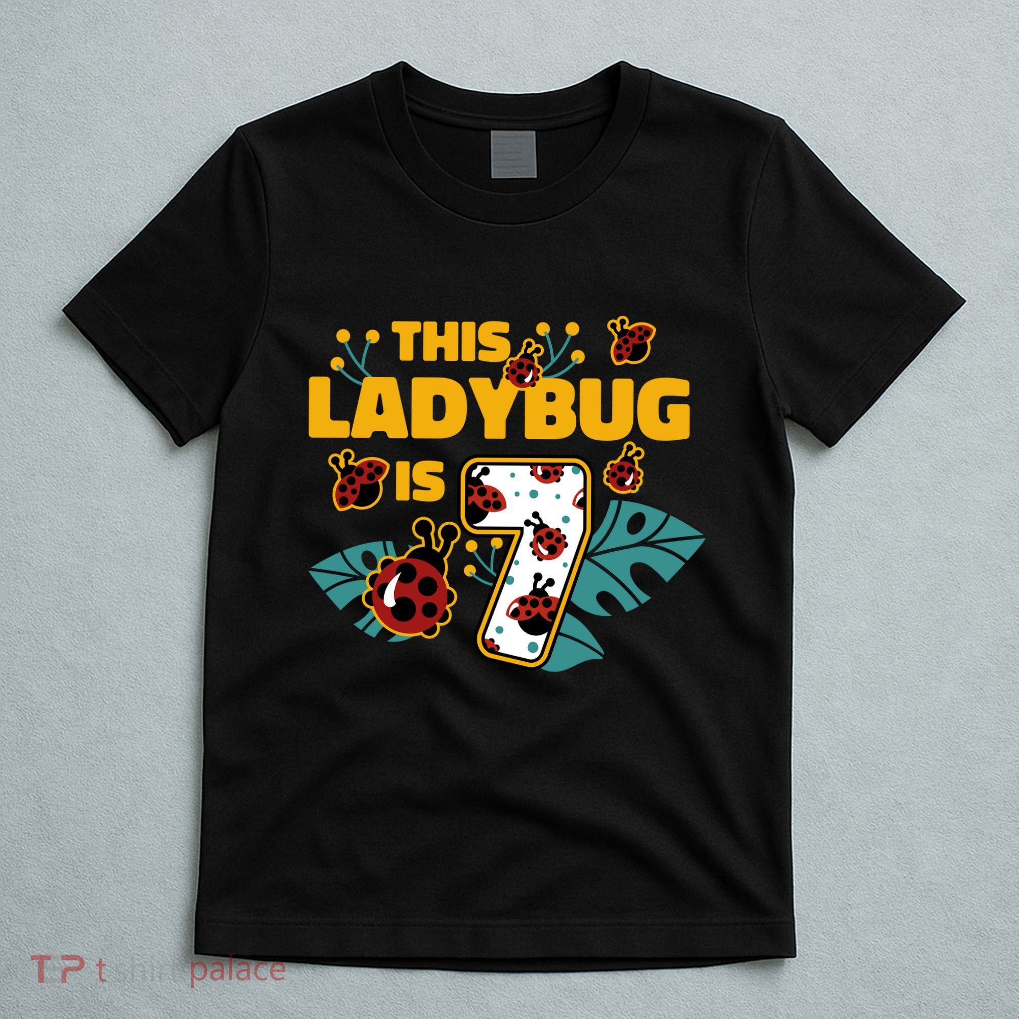 This Ladybug Is 7 Cute Gift T-Shirt