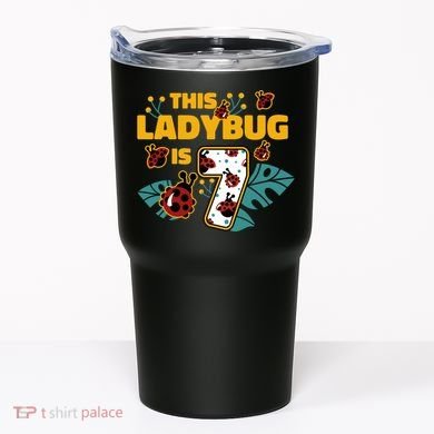 This Ladybug Is 7 Cute Gift Tumbler