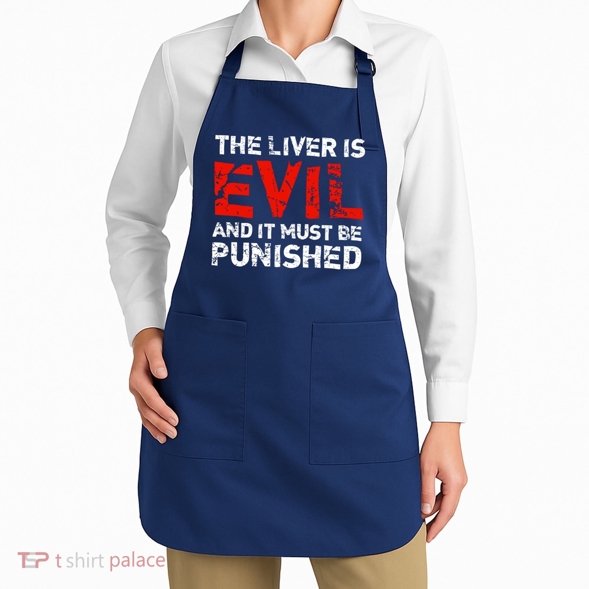The Liver Is Evil And It Must Be Punished Apron