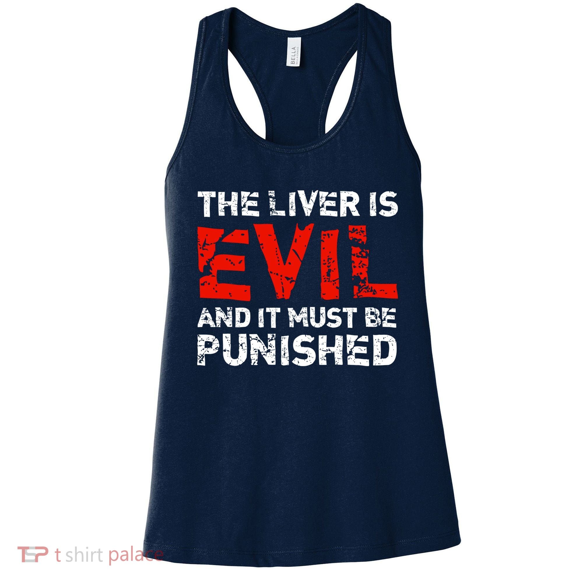 The Liver Is Evil And It Must Be Punished Women's Tank Top