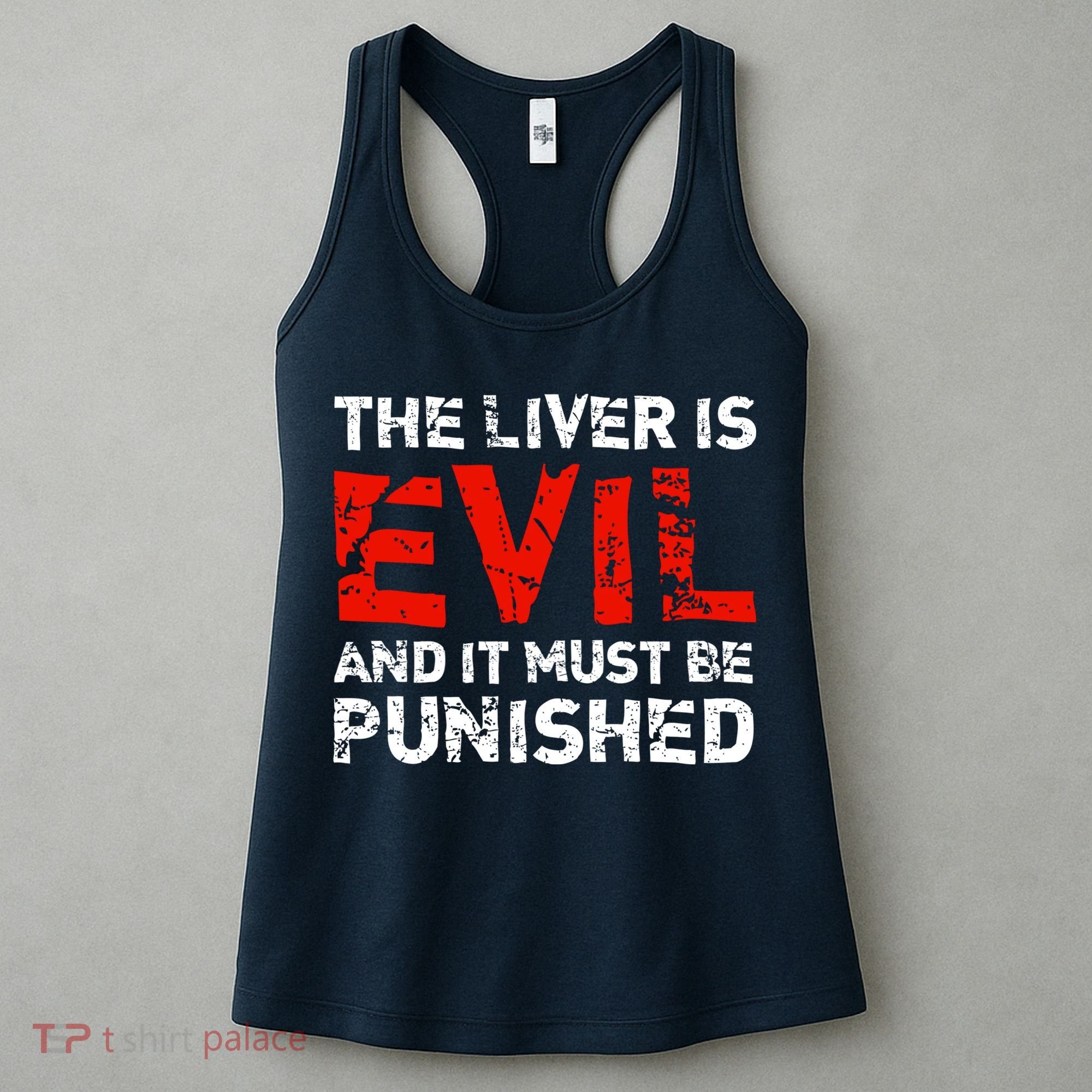 The Liver Is Evil And It Must Be Punished Women's Tank Top