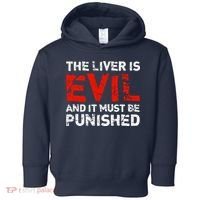 The Liver Is Evil And It Must Be Punished Toddler Hoodie thumb 0