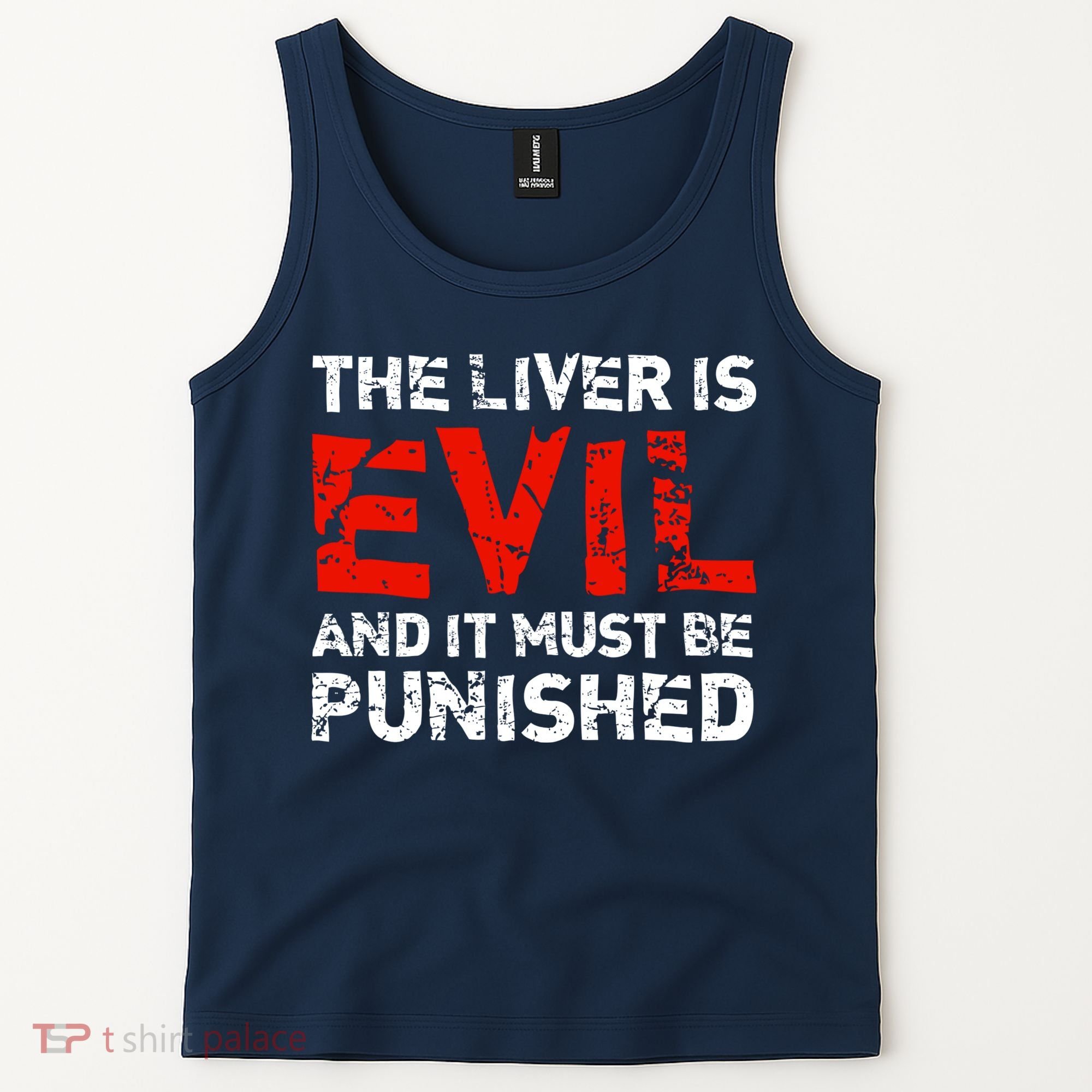 The Liver Is Evil And It Must Be Punished Tank Top