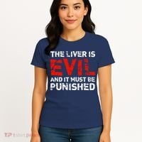 The Liver Is Evil And It Must Be Punished Women's T-Shirt thumb 4