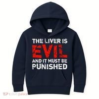 The Liver Is Evil And It Must Be Punished Kids Hoodie thumb 0