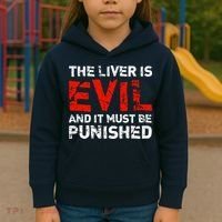 The Liver Is Evil And It Must Be Punished Kids Hoodie thumb 3