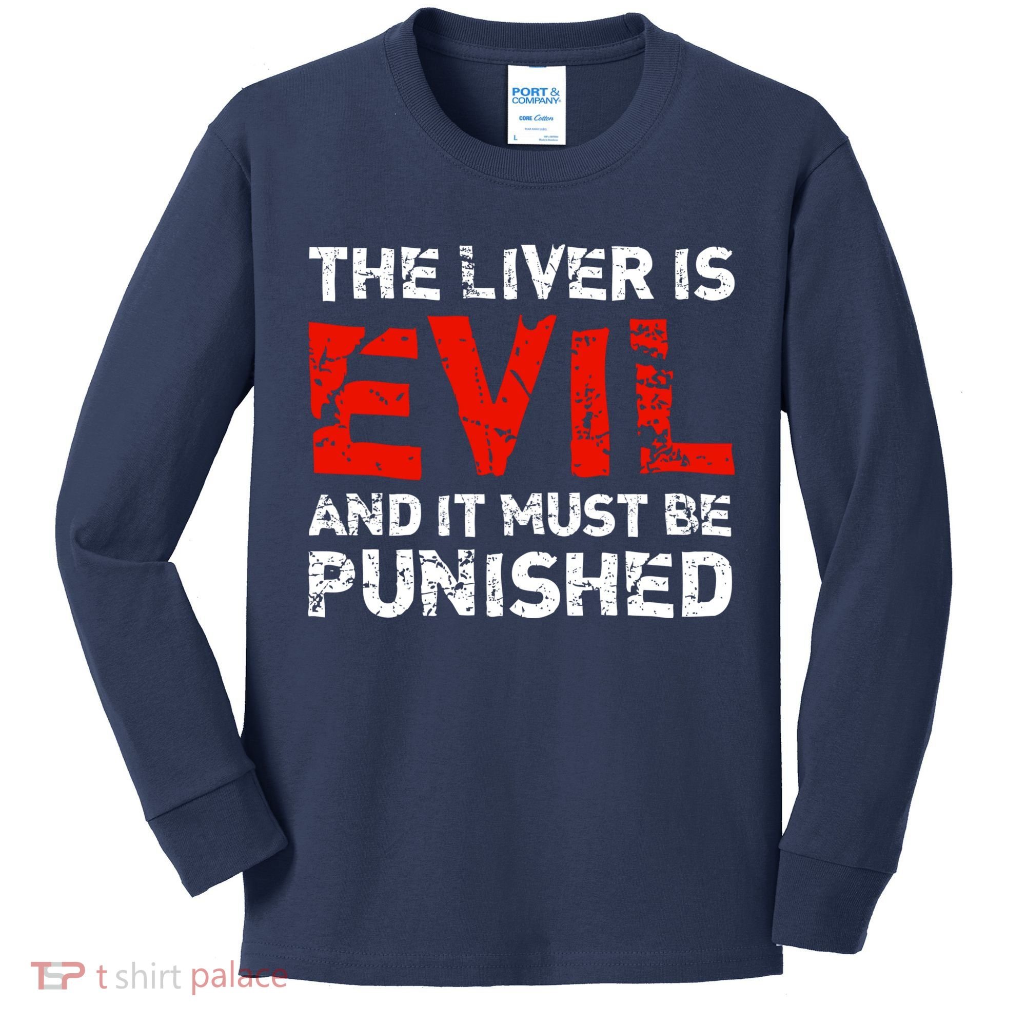 The Liver Is Evil And It Must Be Punished Kids Long Sleeve Shirt