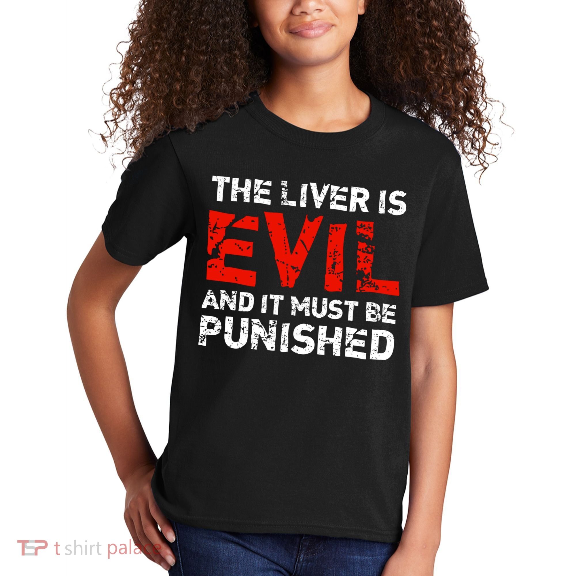 The Liver Is Evil And It Must Be Punished Kids T-Shirt