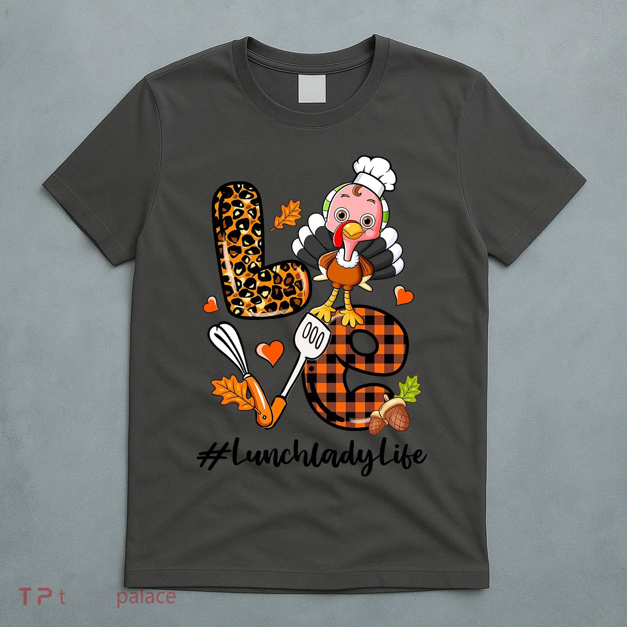 Thanksgiving Love Lunch Lady Turkey Fall T-Shirt