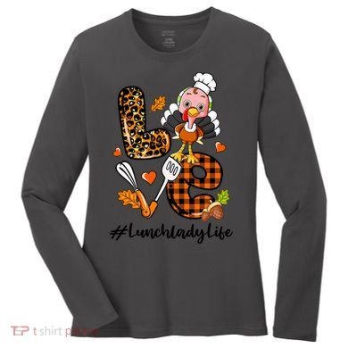 Thanksgiving Love Lunch Lady Turkey Fall Women's Long Sleeve Shirt