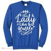 This Lady Likes To Hustle Wife Mom Boss Meaningful Gift Sweatshirt thumb 0
