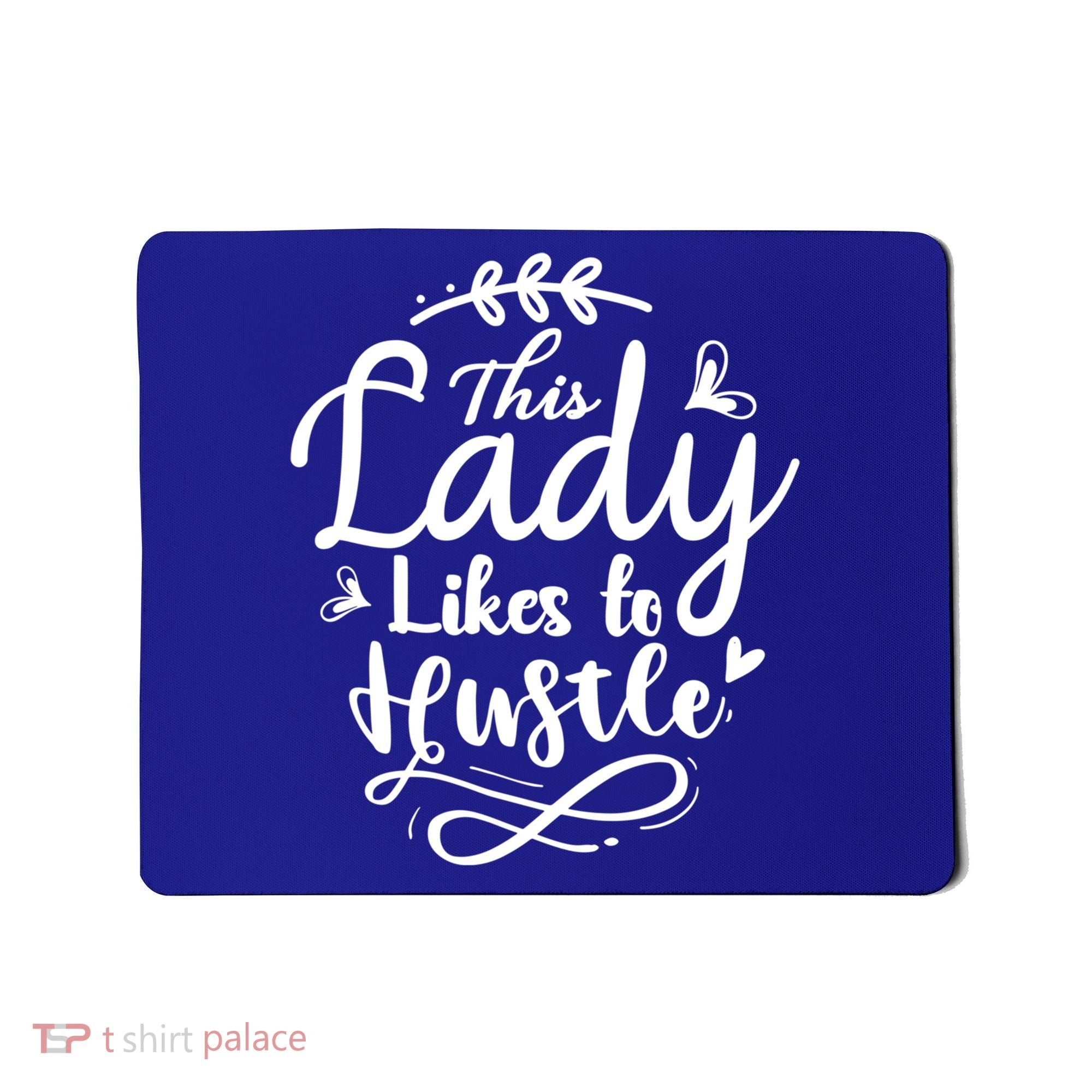 This Lady Likes To Hustle Wife Mom Boss Meaningful Gift Mousepad