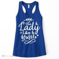This Lady Likes To Hustle Wife Mom Boss Meaningful Gift Women's Tank Top thumb 0