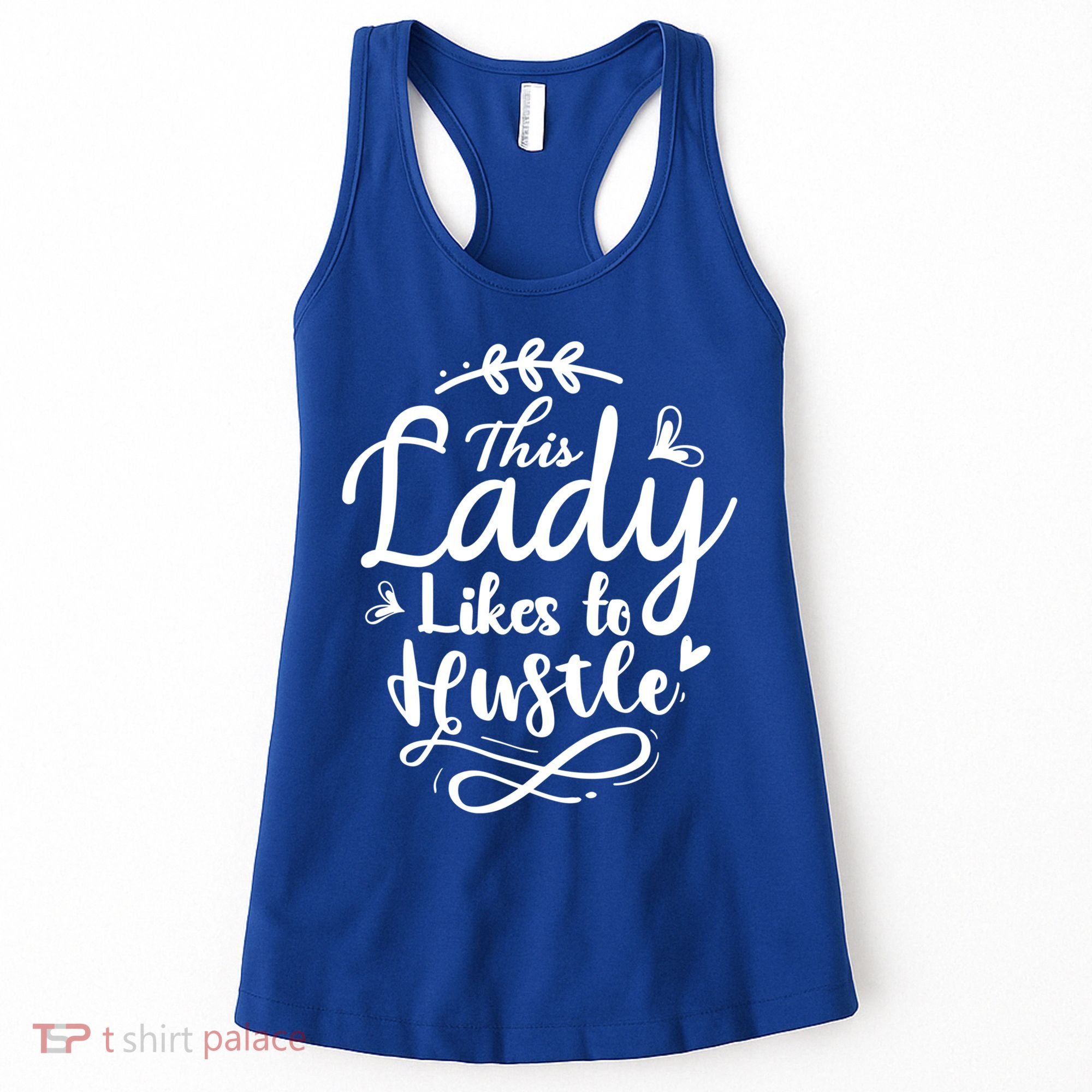 This Lady Likes To Hustle Wife Mom Boss Meaningful Gift Women's Tank Top