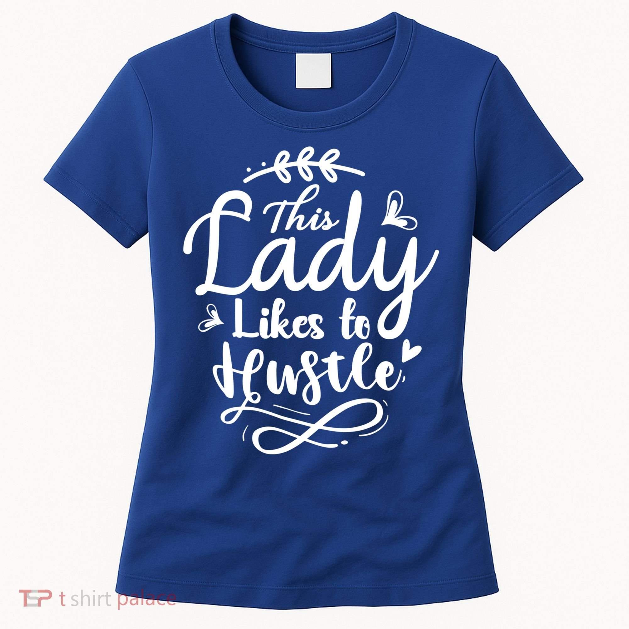 This Lady Likes To Hustle Wife Mom Boss Meaningful Gift Women's T-Shirt