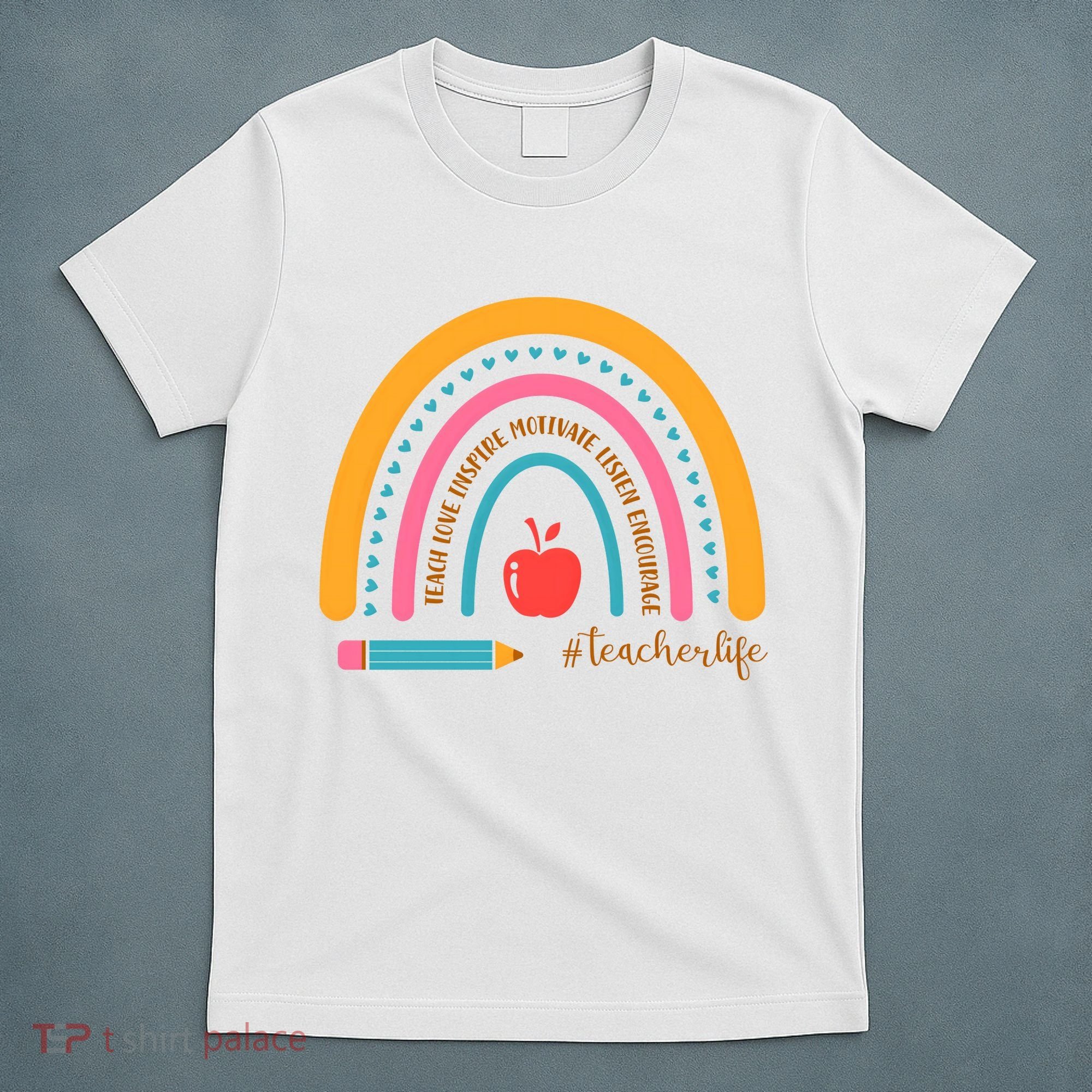 Teacher Life Love Inspire Motivate Rainbow T-Shirt