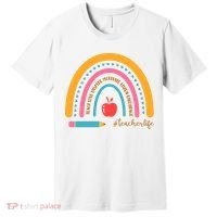 Teacher Life Love Inspire Motivate Rainbow Premium T-Shirt thumb 0
