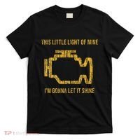 This Little Light Of Mine Check Engine Light T-Shirt thumb 0