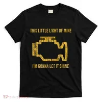 This Little Light Of Mine Check Engine Light T-Shirt thumb 0