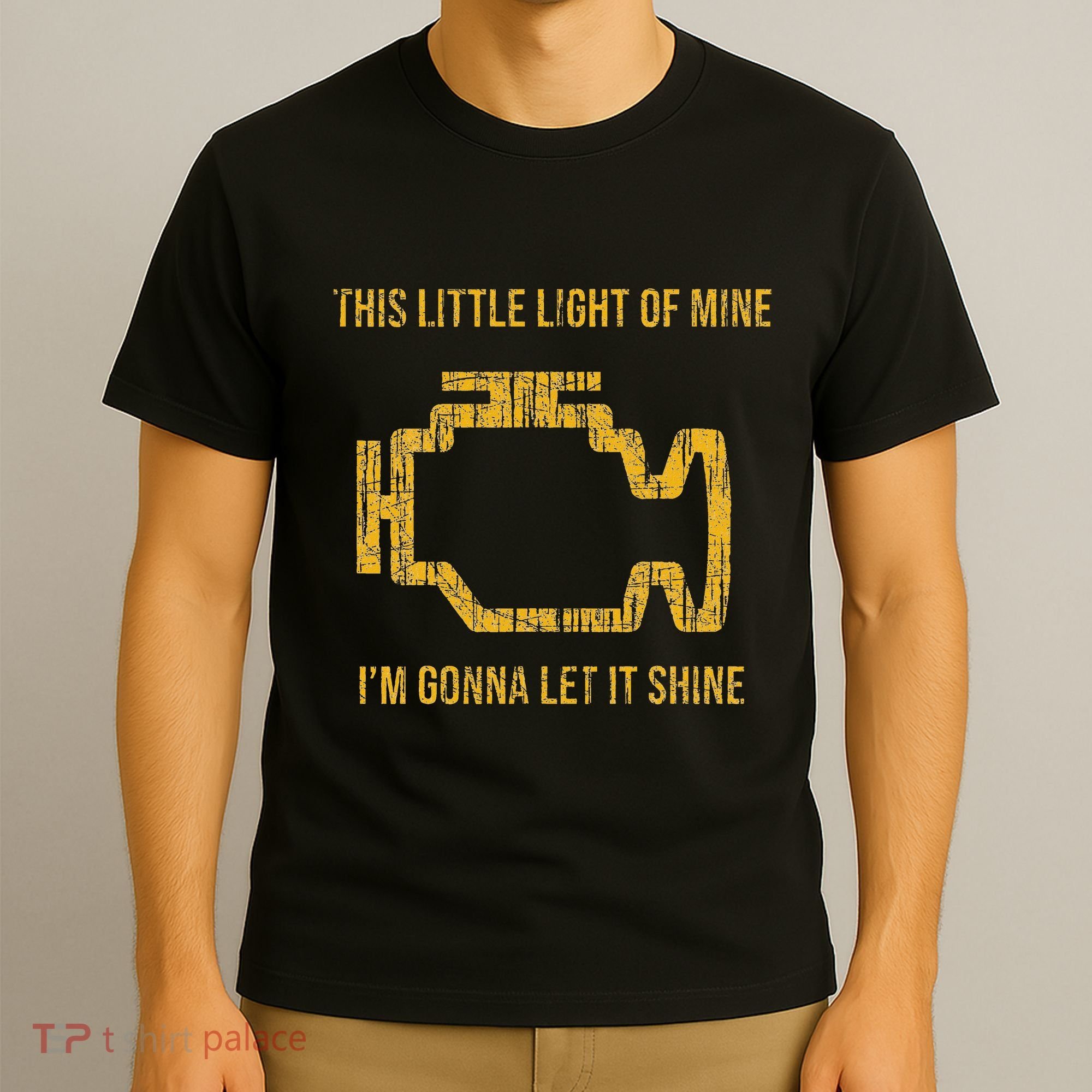 This Little Light Of Mine Check Engine Light T-Shirt