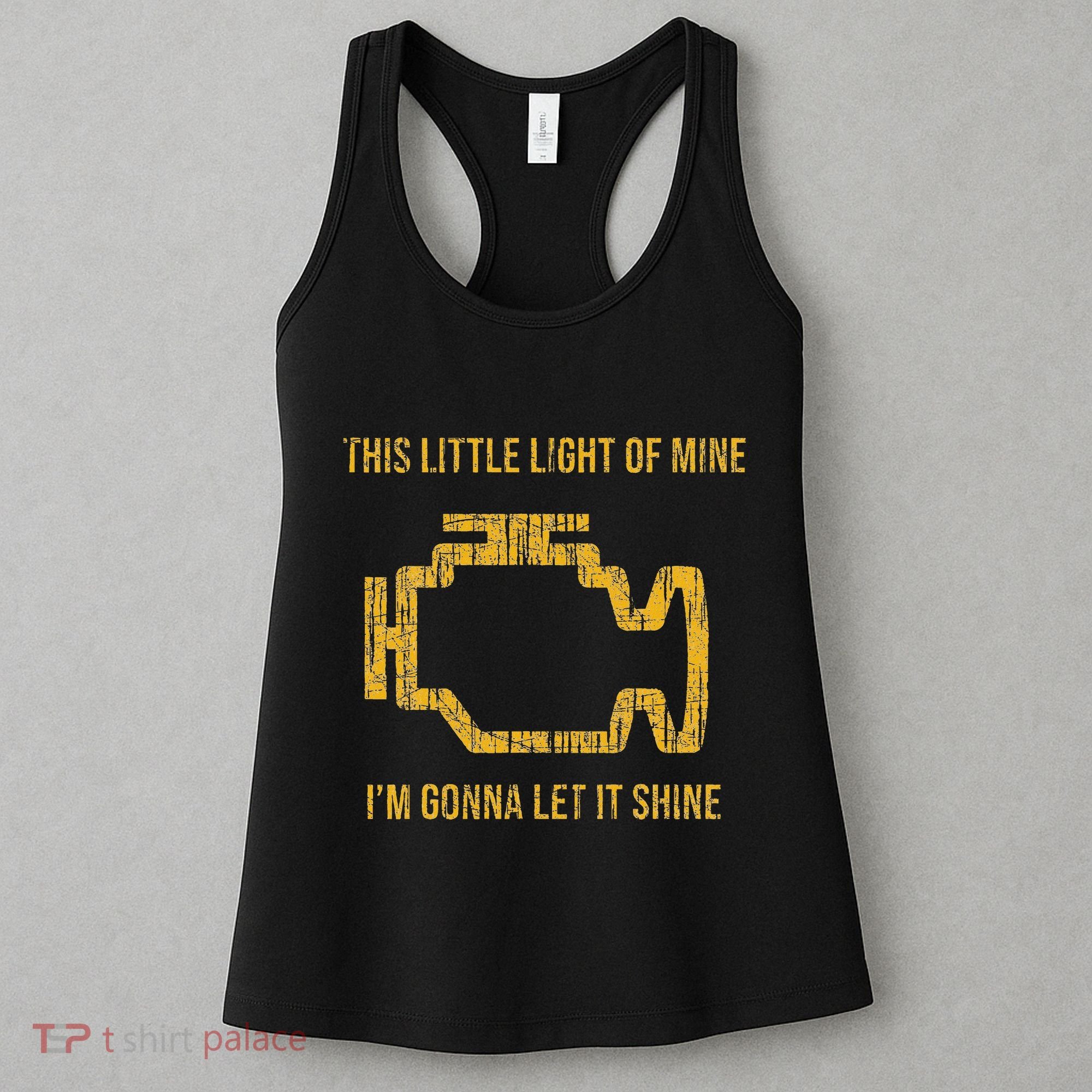 This Little Light Of Mine Check Engine Light Women's Tank Top