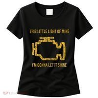 This Little Light Of Mine Check Engine Light Women's T-Shirt thumb 0