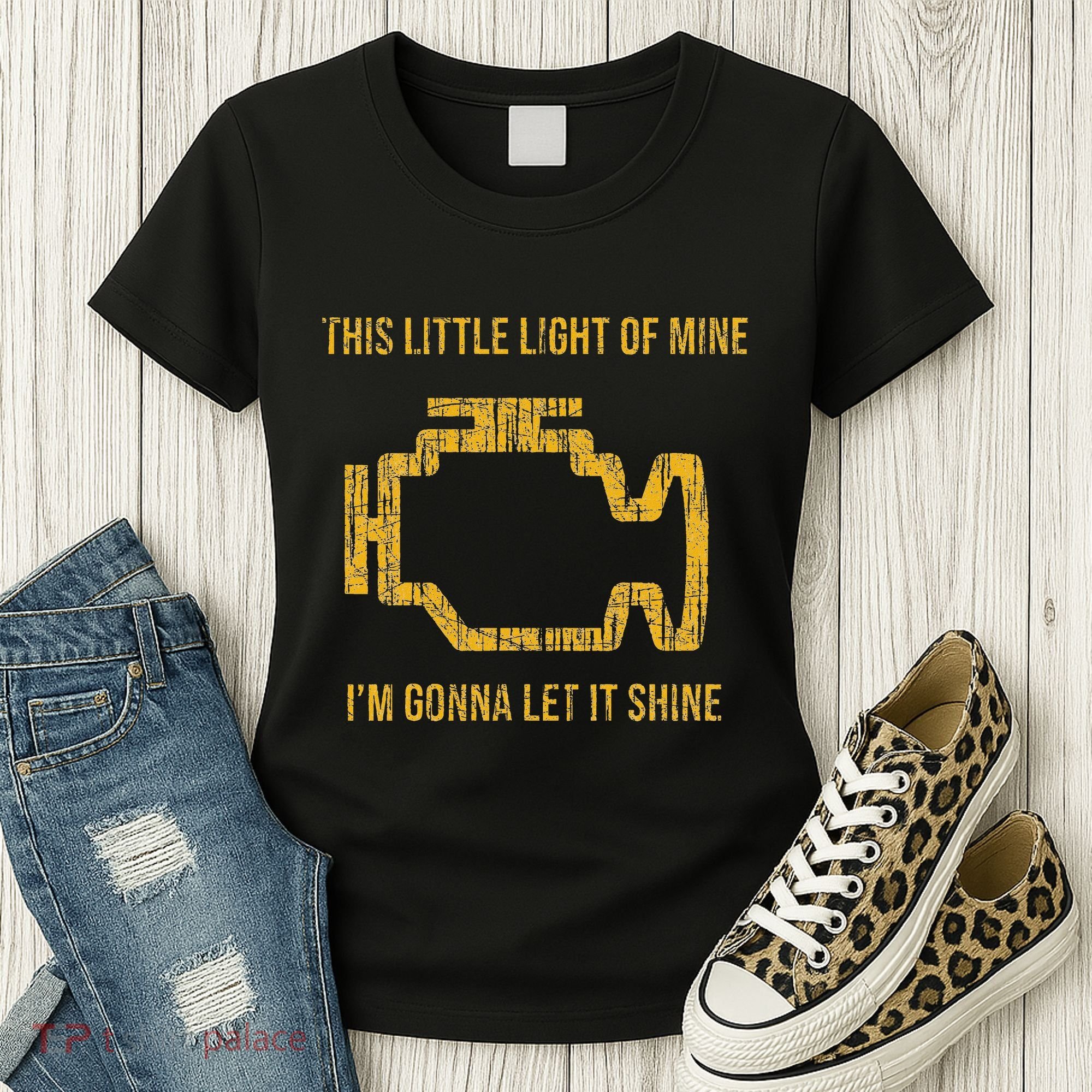 This Little Light Of Mine Check Engine Light Women's T-Shirt