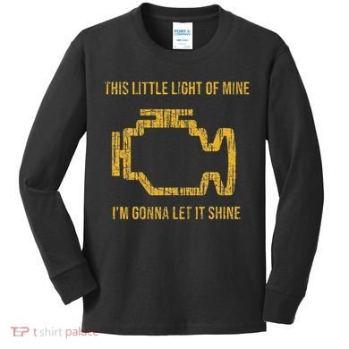 This Little Light Of Mine Check Engine Light Kids Long Sleeve Shirt