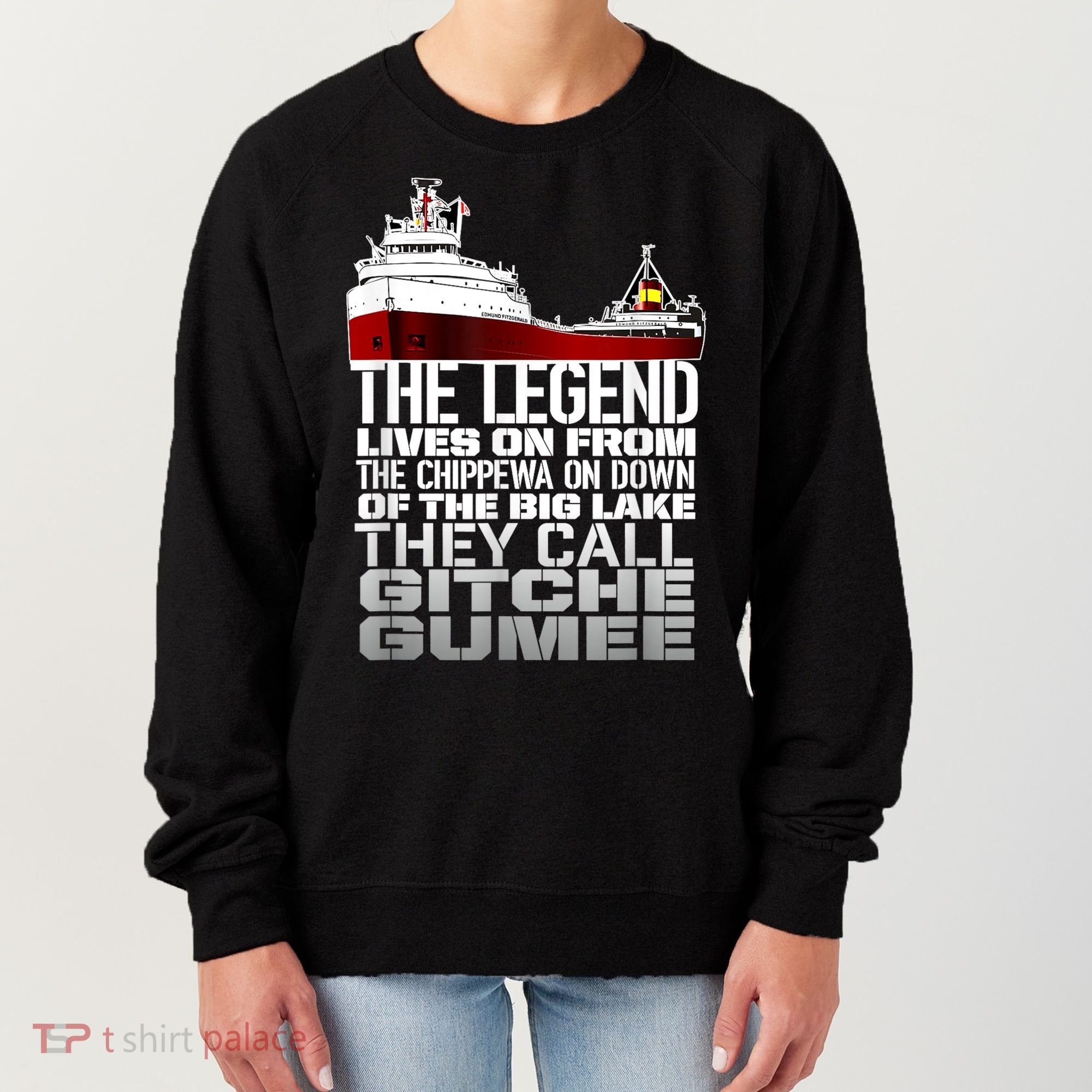 The Legend Lives On Edmund Fitzgerald Women's Sweatshirt