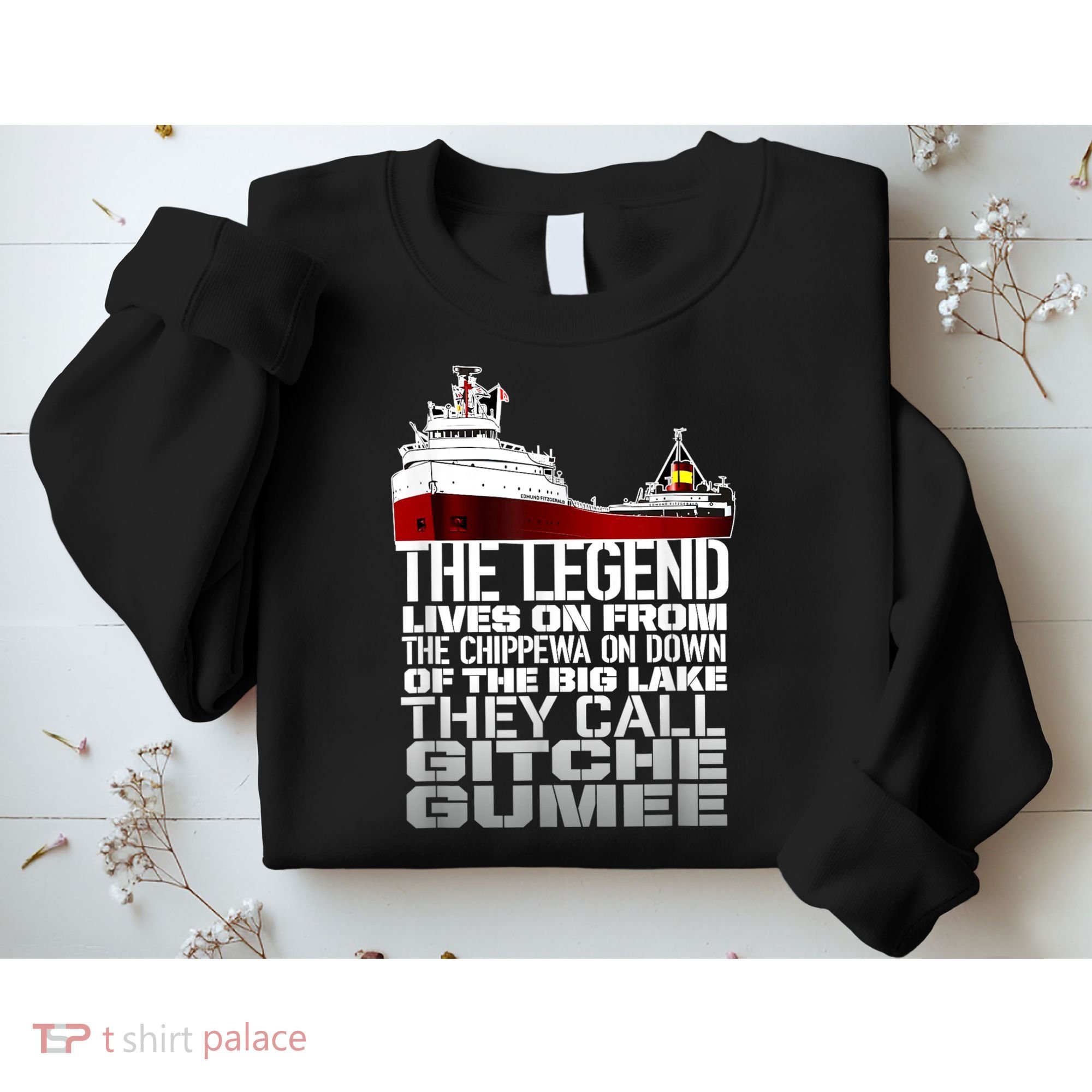 The Legend Lives On Edmund Fitzgerald Sweatshirt