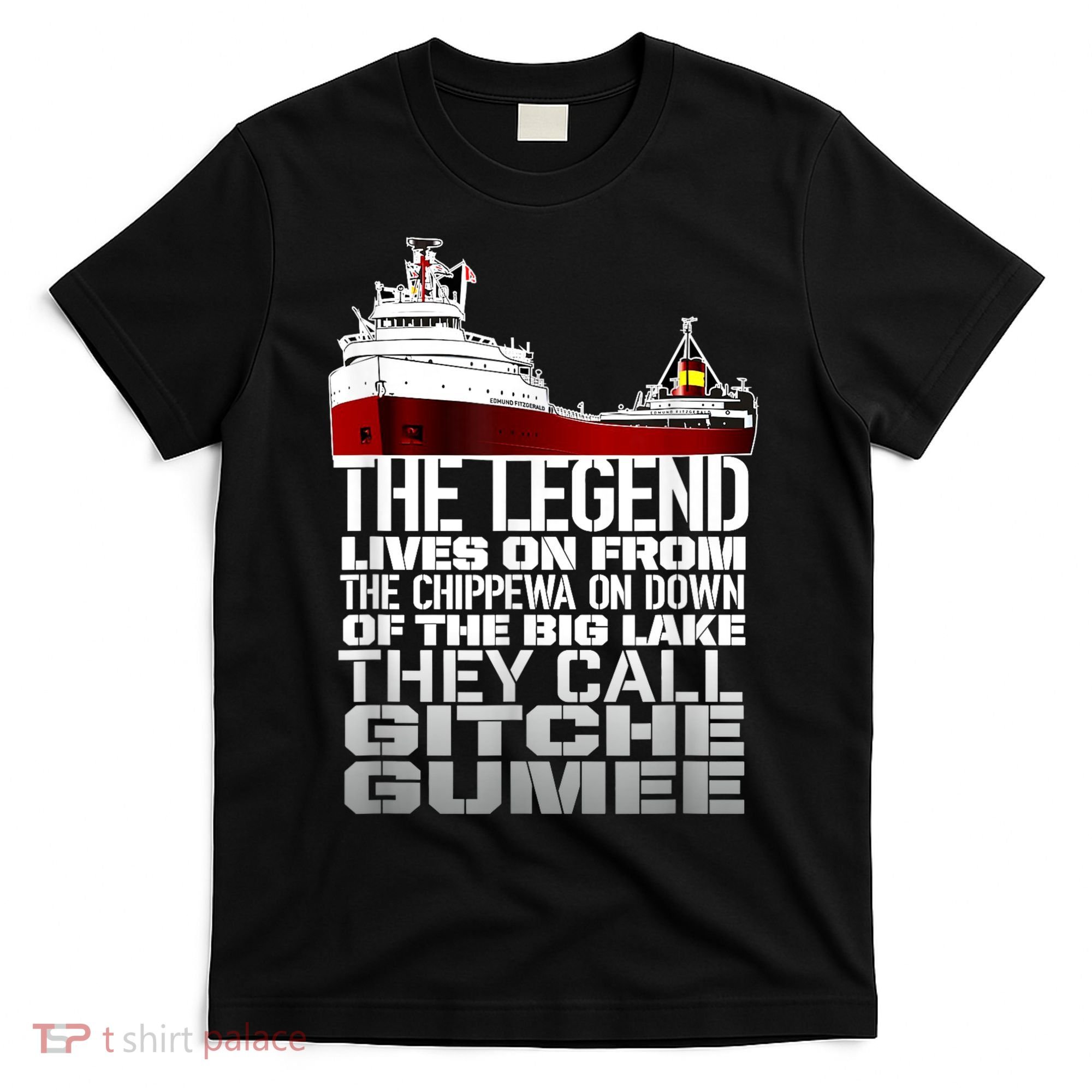 The Legend Lives On Edmund Fitzgerald T-Shirt