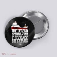 The Legend Lives On Edmund Fitzgerald Button thumb 0