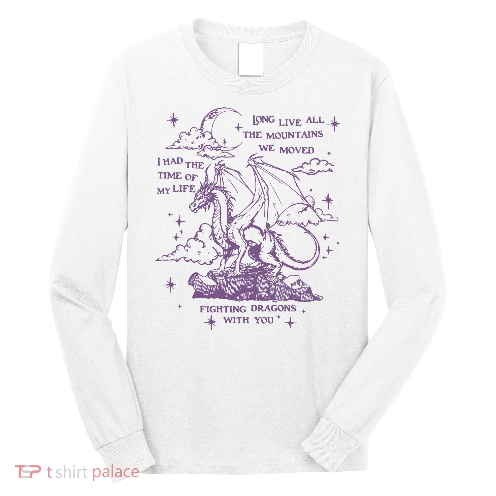 Taylor Long Live Fighting Dragons With You Long Sleeve Shirt