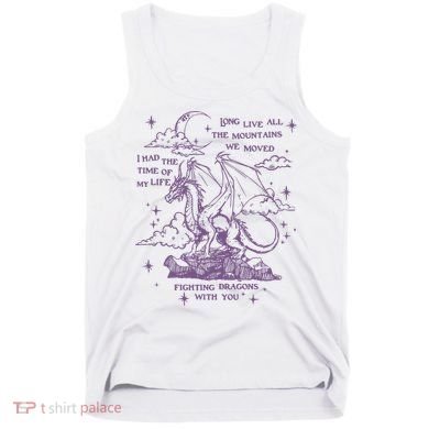 Taylor Long Live Fighting Dragons With You Tank Top