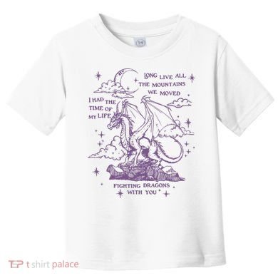 Taylor Long Live Fighting Dragons With You Toddler T-Shirt