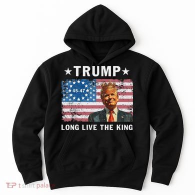 Trump Long Live The King Hoodie