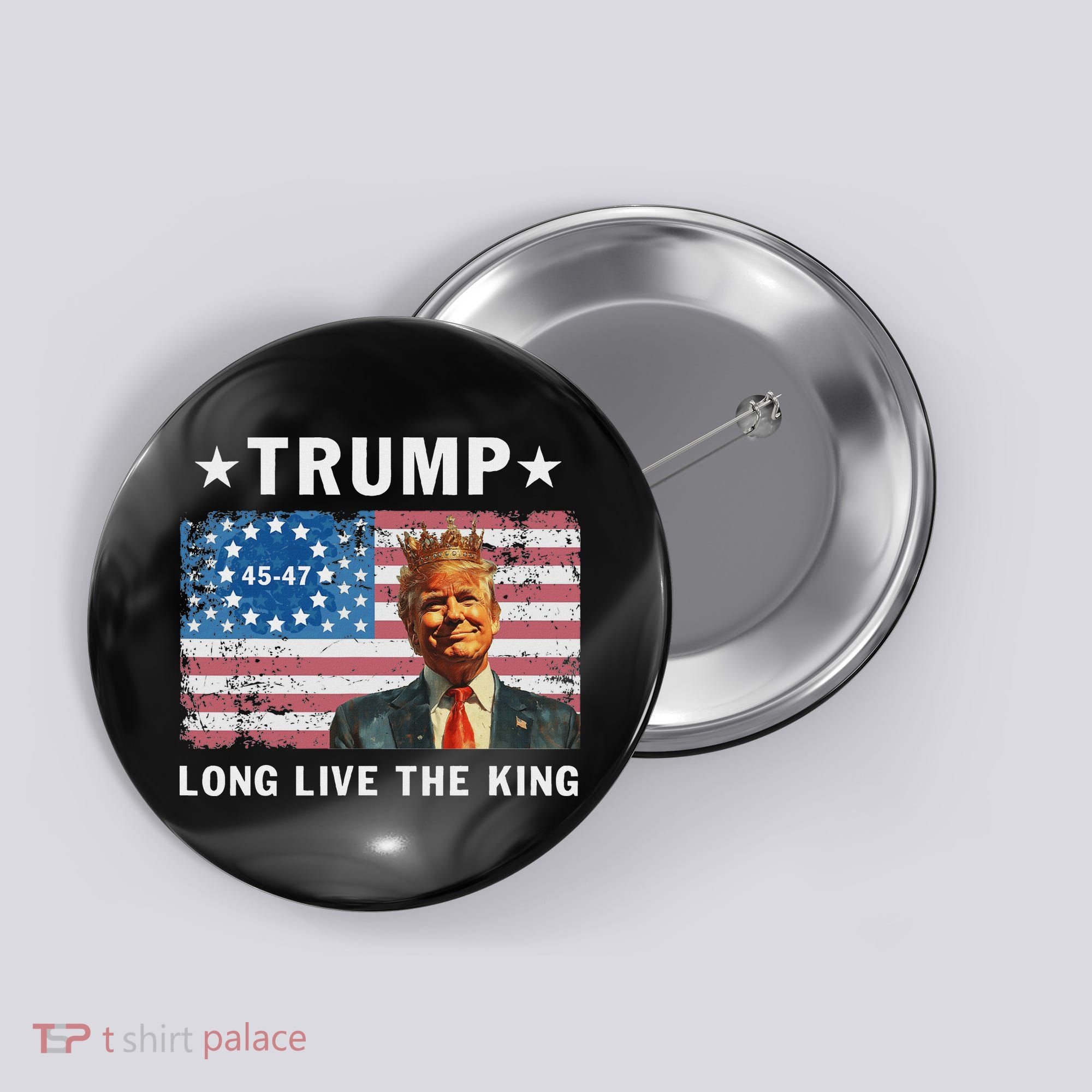 Trump Long Live The King Button