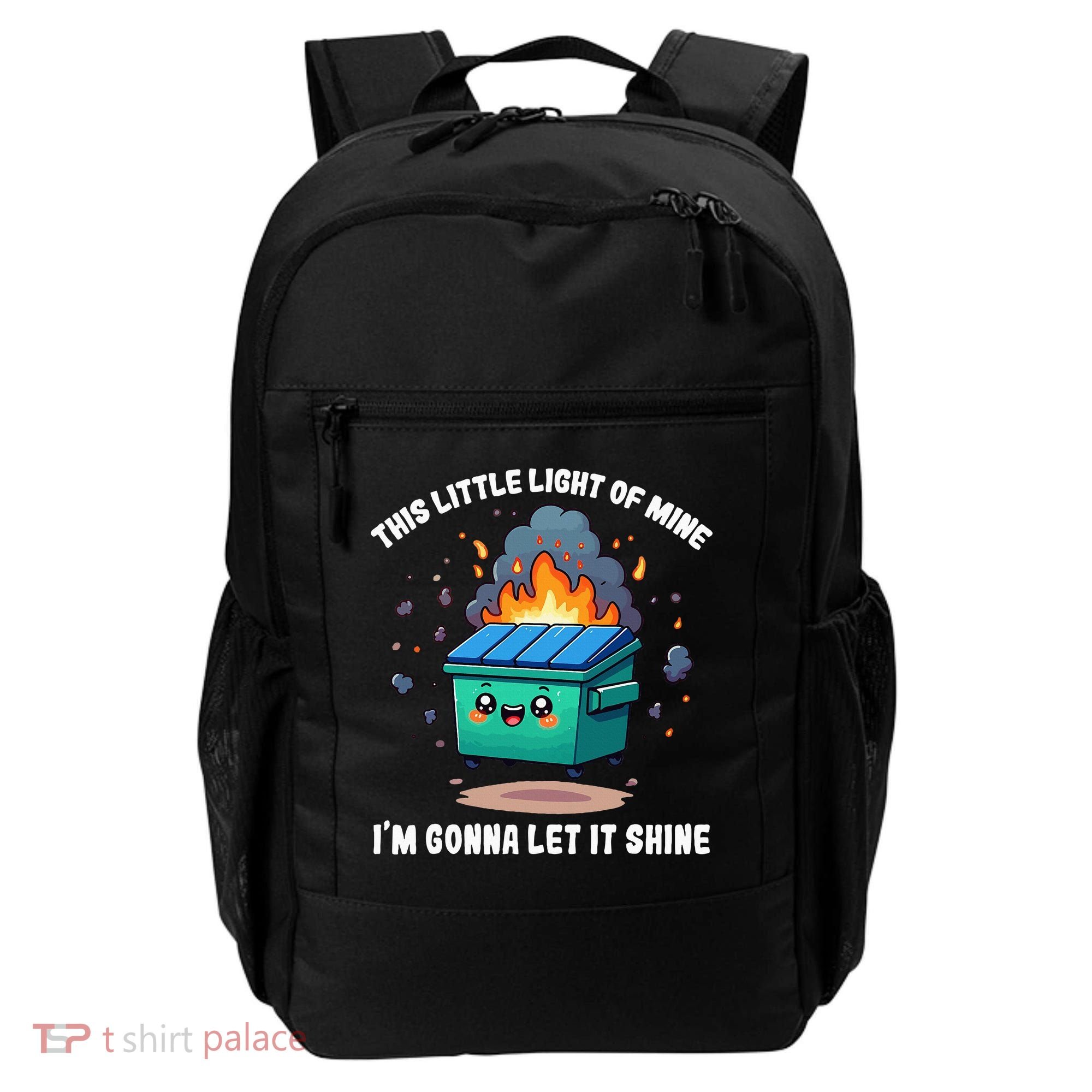 This Little Light Of Mine Lil Dumpster Fire Backpack