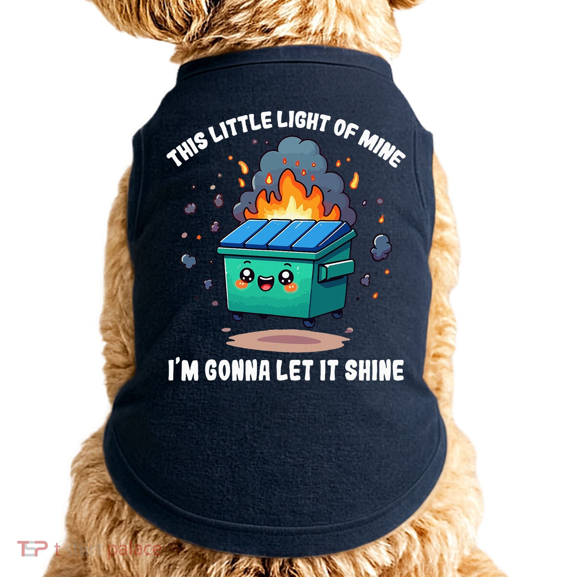 This Little Light Of Mine Lil Dumpster Fire Doggie Tank