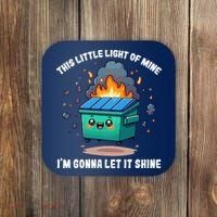 This Little Light Of Mine Lil Dumpster Fire Coaster thumb 0