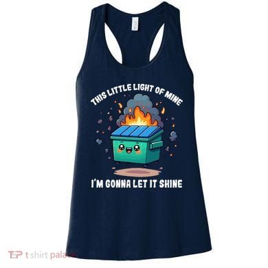 This Little Light Of Mine Lil Dumpster Fire Women's Tank Top