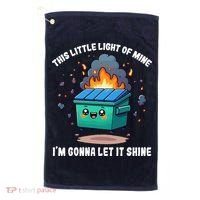 This Little Light Of Mine Lil Dumpster Fire Golf Towel thumb 0