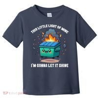 This Little Light Of Mine Lil Dumpster Fire Toddler T-Shirt thumb 0