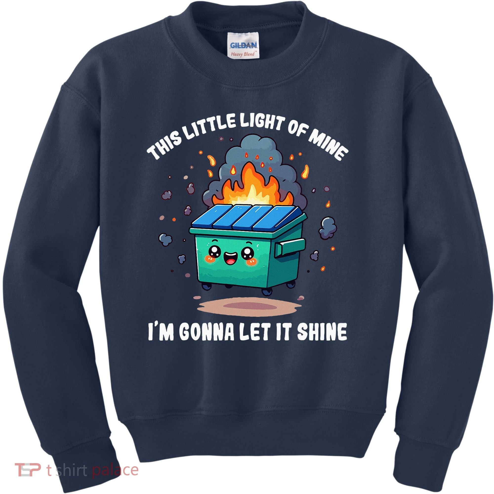 This Little Light Of Mine Lil Dumpster Fire Kids Sweatshirt