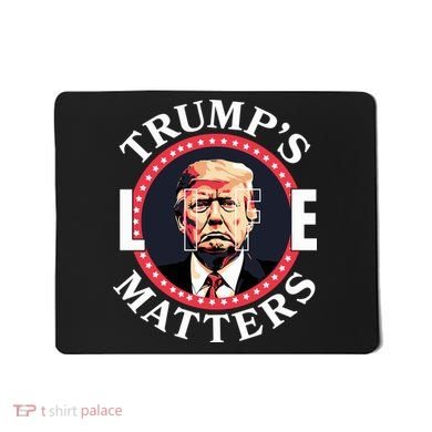 Trumps Life Matters Mousepad