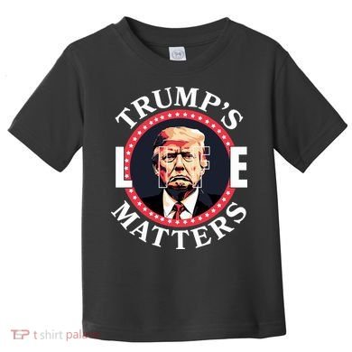 Trumps Life Matters Toddler T-Shirt