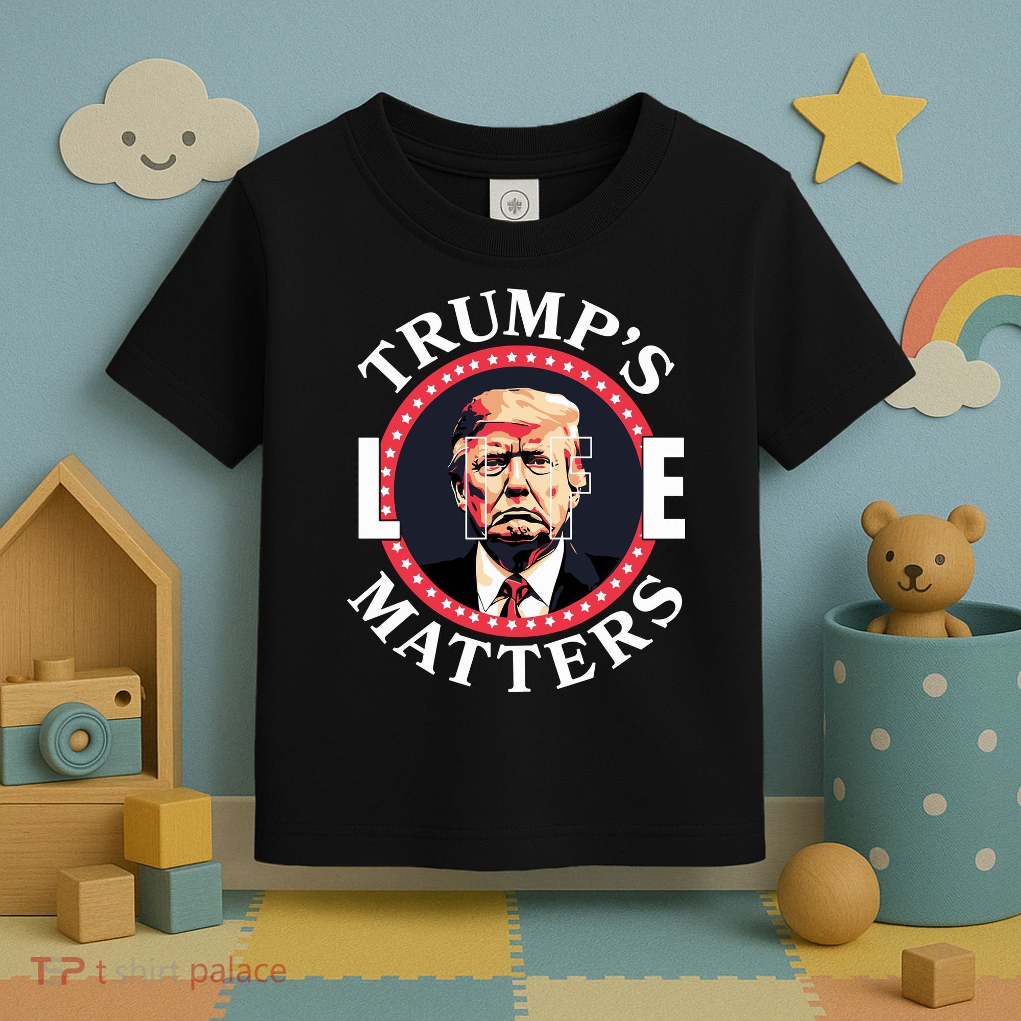 Trumps Life Matters Toddler T-Shirt