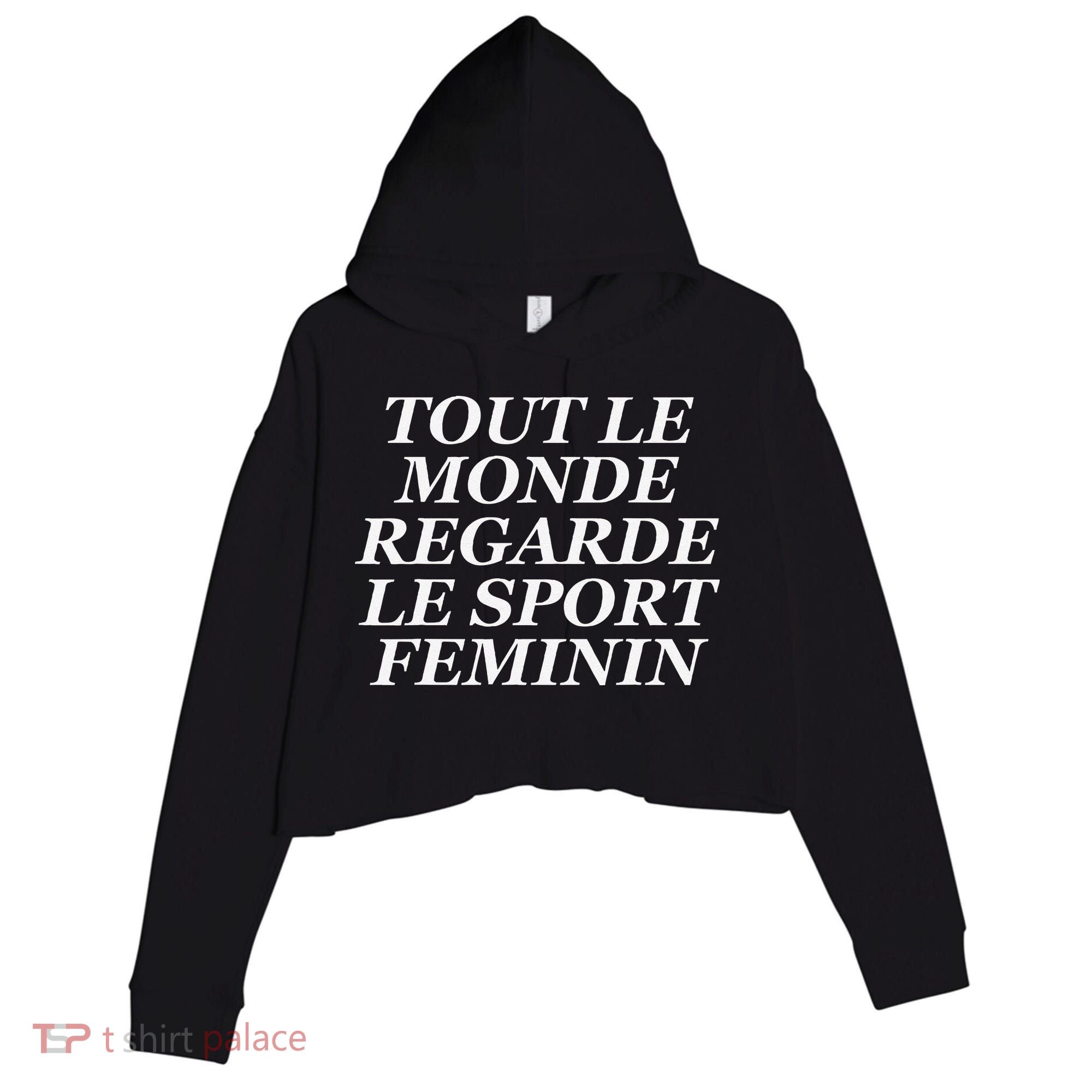 Tout Le Monde Regarde Le Sport Feminin Crop Fleece Hoodie