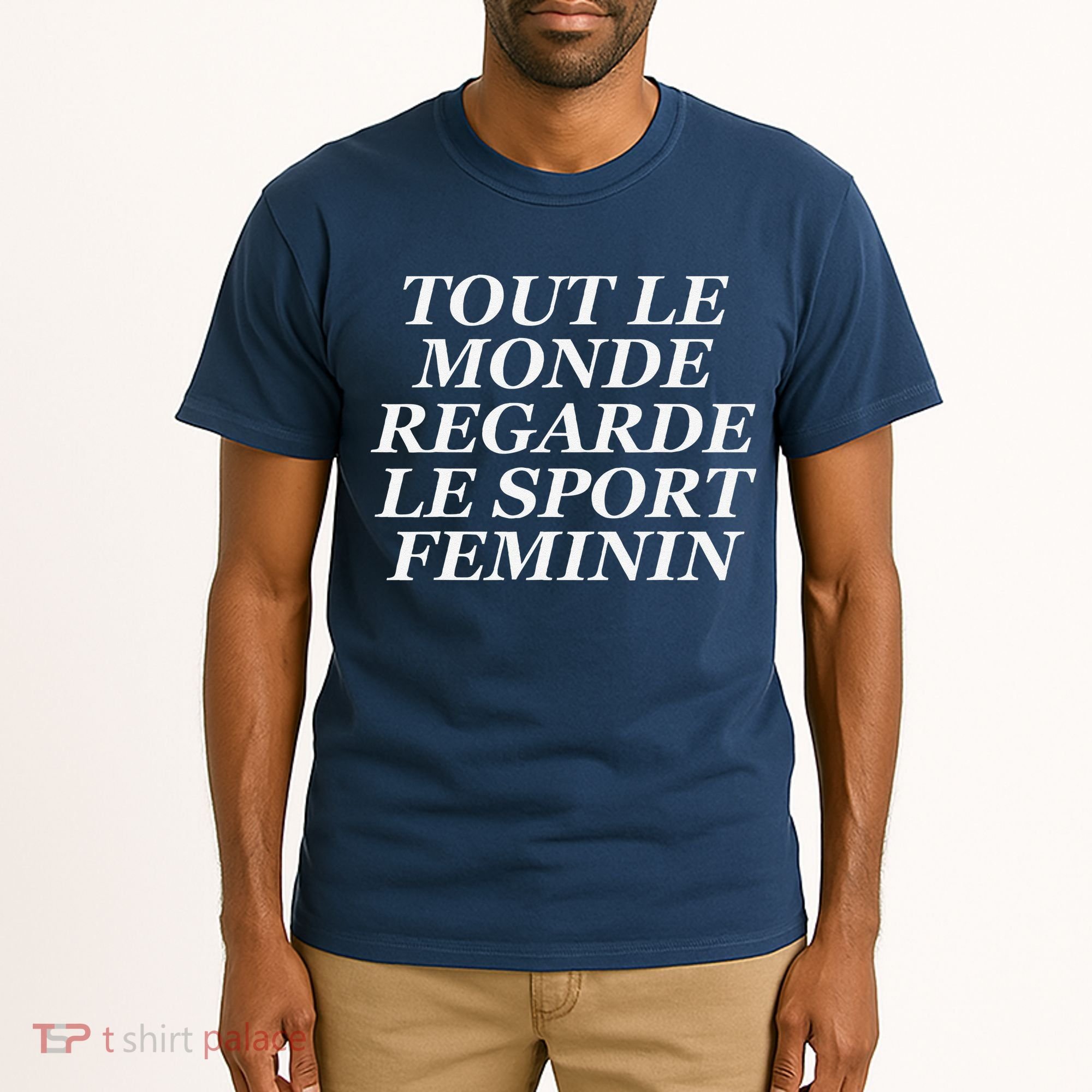 Tout Le Monde Regarde Le Sport Feminin Tall T-Shirt