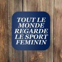 Tout Le Monde Regarde Le Sport Feminin Coaster thumb 0